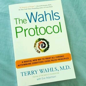 The Wahls Protocol by Dr Terry Wahls MD